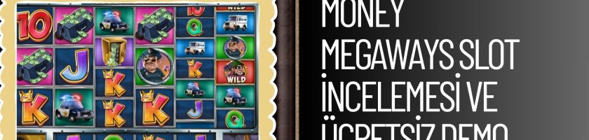 Money Megaways Slot incelemesi