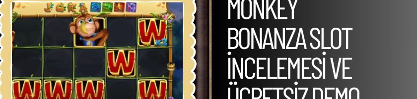 Monkey Bonanza Slot incelemesi