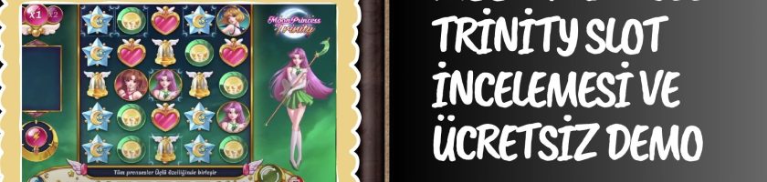 Moon Princess Trinity Slot incelemesi